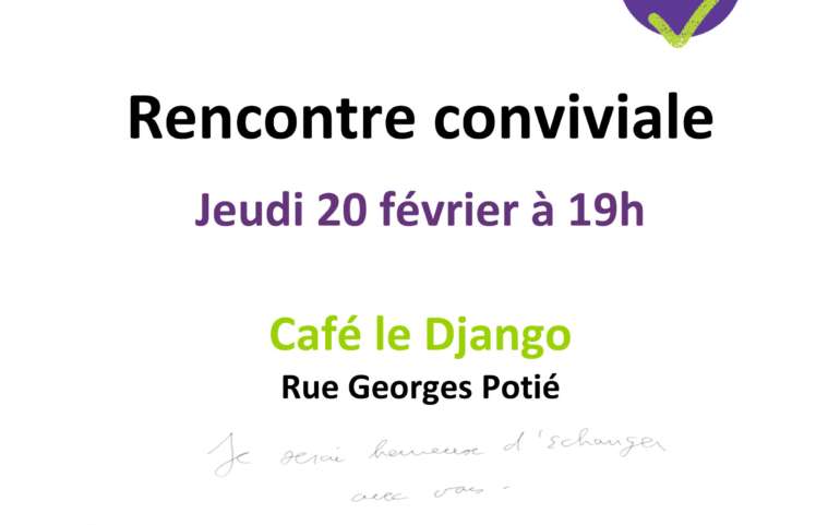 Rencontre conviviale ce jeudi 20 février à 19h au Café le Django rue Georges Potié